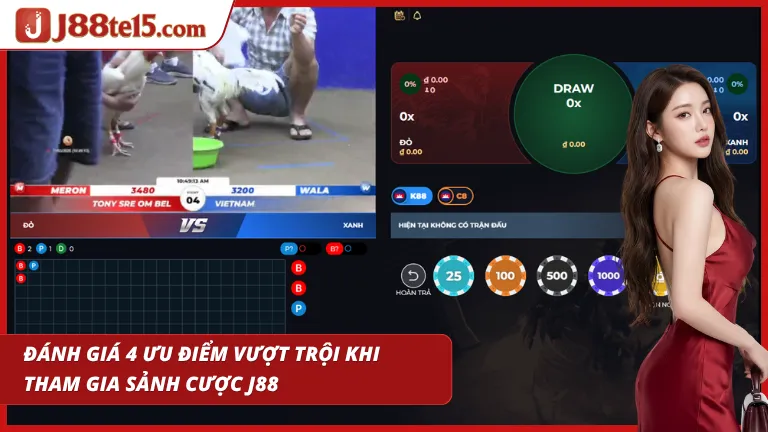 Trực tiếp đá gà J88 với những ưu điểm làm nên tên tuổi